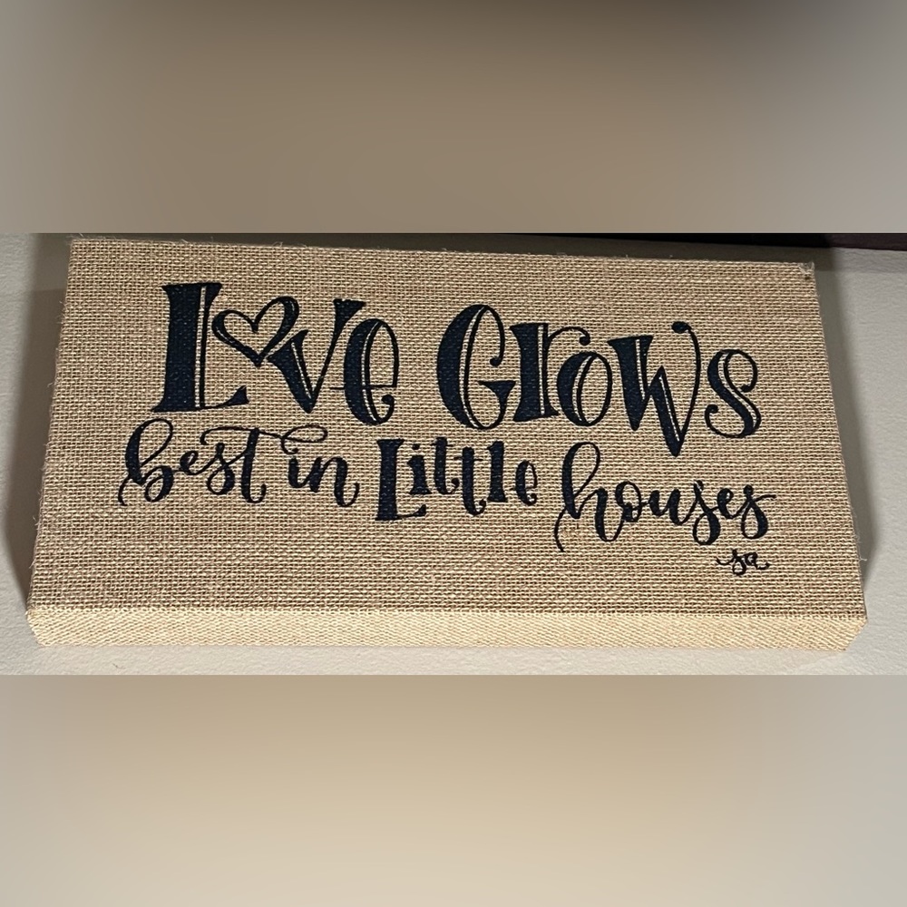 Burlap wrapped wooden wall decor - Love grows best in little houses